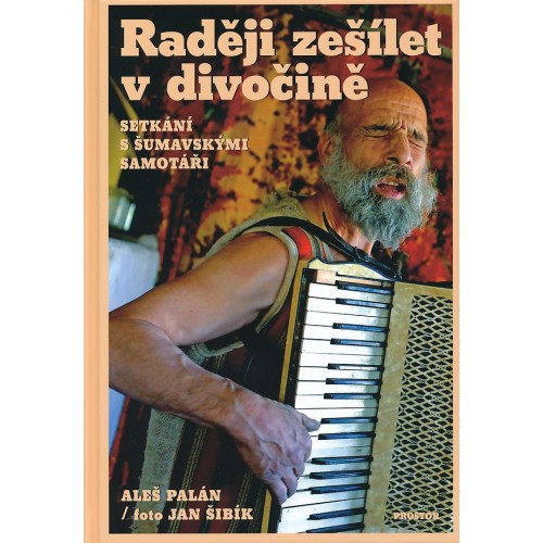 RADĚJI ZEŠÍLET V DIVOČINĚ