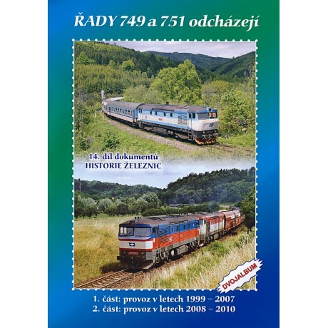 ŘADY 749 A 751 ODCHÁZEJÍ