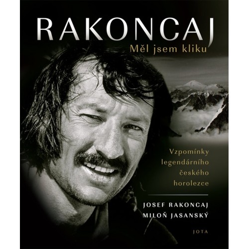 RAKONCAJ. MĚL JSEM KLIKU