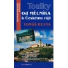 OD MĚLNÍKA K ČESKÉMU RÁJI