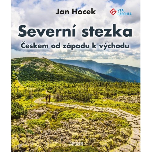 SEVERNÍ STEZKA - ČESKEM OD ZÁPADU K VÝCHODU