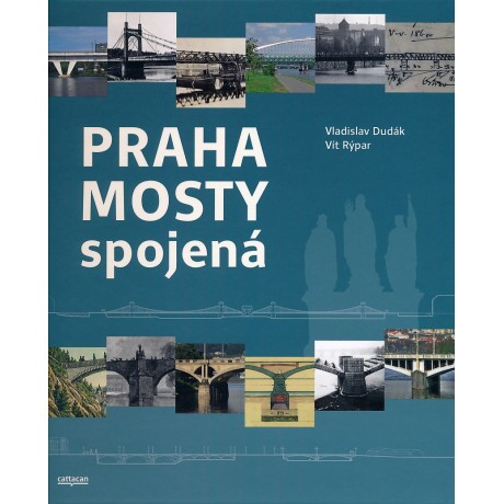 PRAHA MOSTY SPOJENÁ