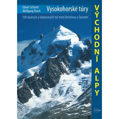 VYSOKOHORSKÉ TÚRY VÝCHODNÍ ALPY