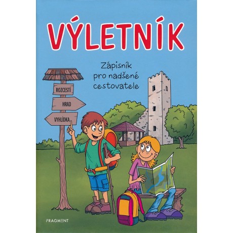 VÝLETNÍK - ZÁPISNÍK PRO NADŠENÉ CESTOVATELE