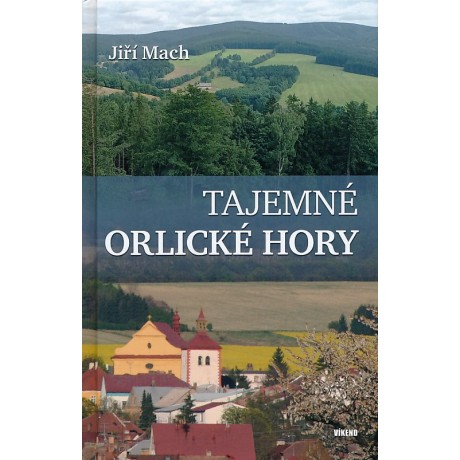 TAJEMNÉ ORLICKÉ HORY