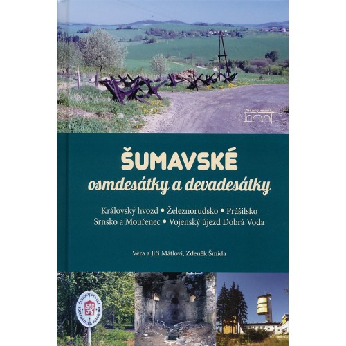 ŠUMAVSKÉ OSMDESÁTKY A DEVADESÁTKY