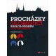 PROCHÁZKY OLOMOUCÍ - KROK ZA KROKEM ULICEMI MĚSTA