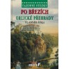 PO BŘEZÍCH ORLICKÉ PŘEHRADY