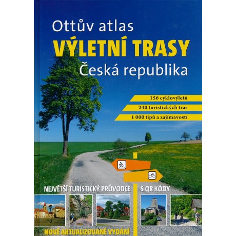 OTTŮV ATLAS - VÝLETNÍ TRASY ČESKÁ REPUBLIKA