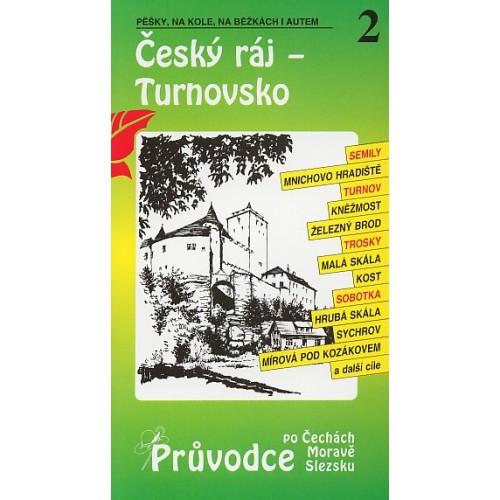 2 ČESKÝ RÁJ-TURNOVSKO