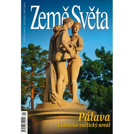 PÁLAVA - LEDNICKO-VALTICKÝ AREÁL - ZEMĚ SVĚTA 5/2021