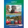 LUŽNÁ - ČTVRTSTOLETÍ ŽELEZNIČNÍ NOSTALGIE, ZASTAVENÍ DRUHÉ