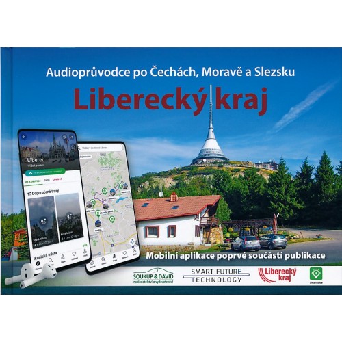 LIBERECKÝ KRAJ - AUDIOPRŮVODCE PO ČECHÁCH, MORAVĚ A SLEZSKU