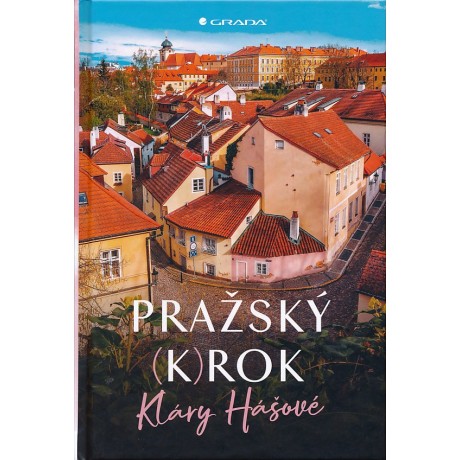 PRAŽSKÝ (K)ROK KLÁRY HÁŠOVÉ