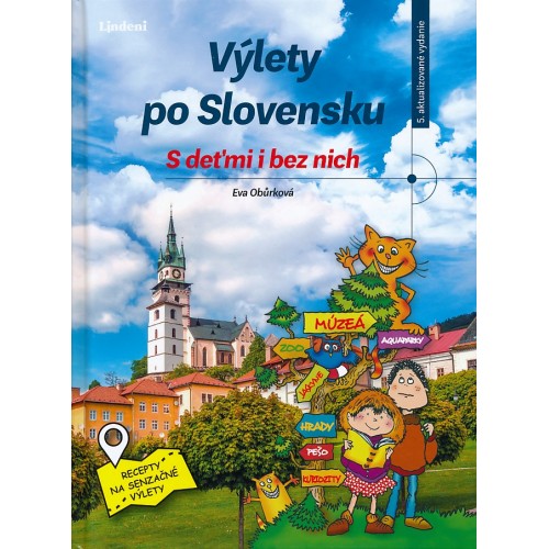 VÝLETY PO SLOVENSKU - S DEŤMI I BEZ NICH