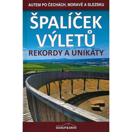 ŠPALÍČEK VÝLETŮ - REKORDY A UNIKÁTY