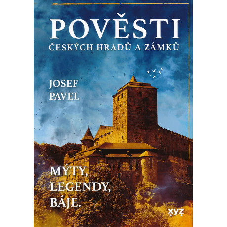 POVĚSTI ČESKÝCH HRADŮ A ZÁMKŮ