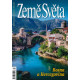 BOSNA A HERCEGOVINA - ZEMĚ SVĚTA 3/2025