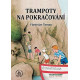 TRAMPOTY NA POKRAČOVÁNÍ