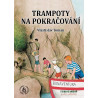 TRAMPOTY NA POKRAČOVÁNÍ