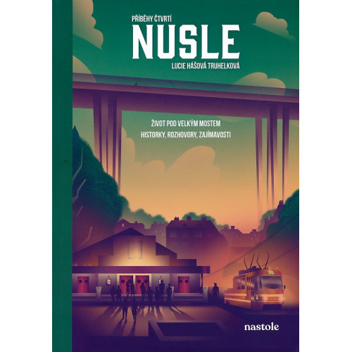 PŘÍBĚHY ČTVRTÍ: NUSLE