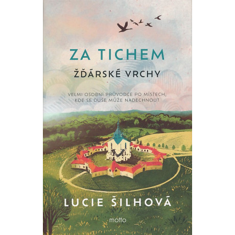 ZA TICHEM - ŽĎÁRSKÉ VRCHY
