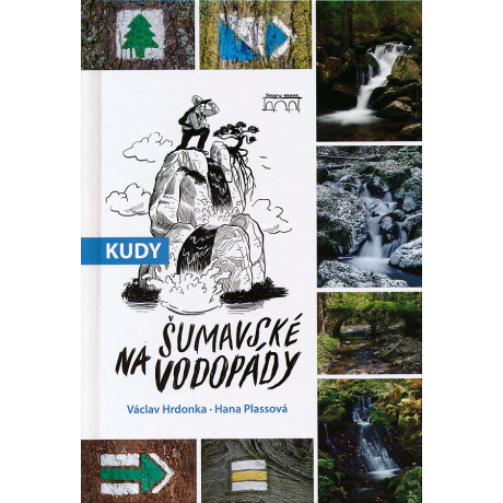 KUDY NA ŠUMAVSKÉ VODOPÁDY