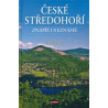 ČESKÉ STŘEDOHOŘÍ ZNÁMÉ I NEZNÁMÉ