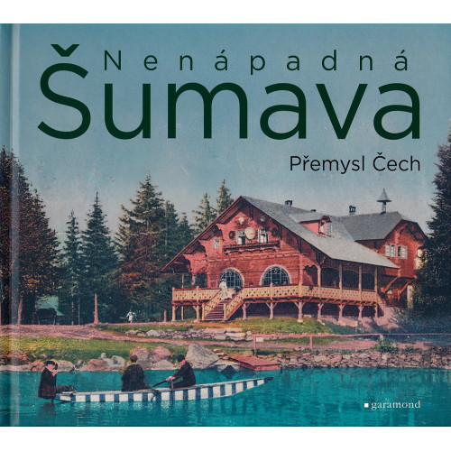 NENÁPADNÁ ŠUMAVA