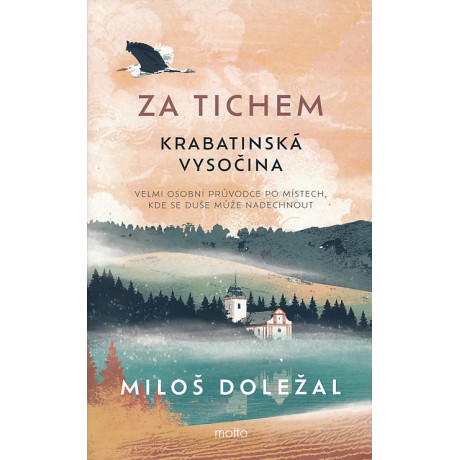 ZA TICHEM - KRABATINSKÁ VYSOČINA