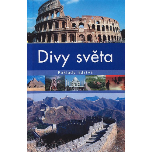 DIVY SVĚTA - POKLADY LIDSTVA