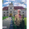 MODRÁ KREV II. - OD RODU BUBNŮ PO LIECHTENSTEJNY