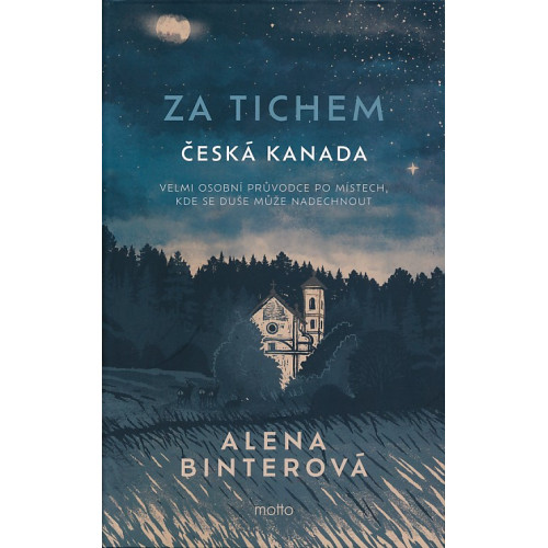 ZA TICHEM - ČESKÁ KANADA