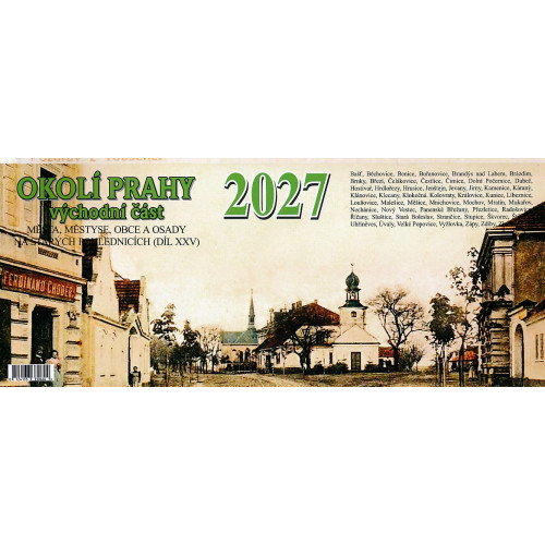 OKOLÍ PRAHY - VÝCHODNÍ ČÁST 2027 - STOLNÍ KALENDÁŘ