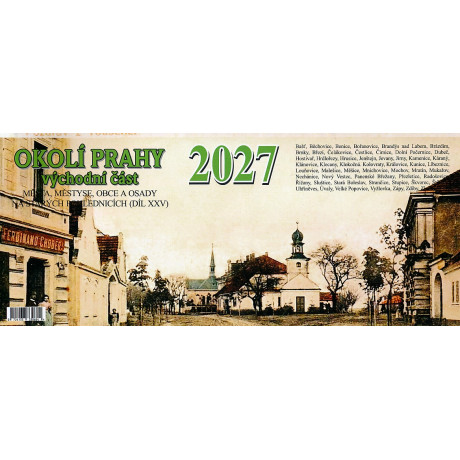 OKOLÍ PRAHY - VÝCHODNÍ ČÁST 2027 - STOLNÍ KALENDÁŘ