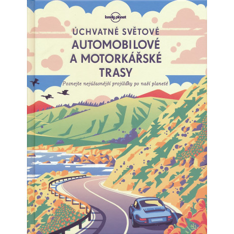 ÚCHVATNÉ SVĚTOVÉ AUTOMOBILOVÉ A MOTORKÁŘSKÉ TRASY